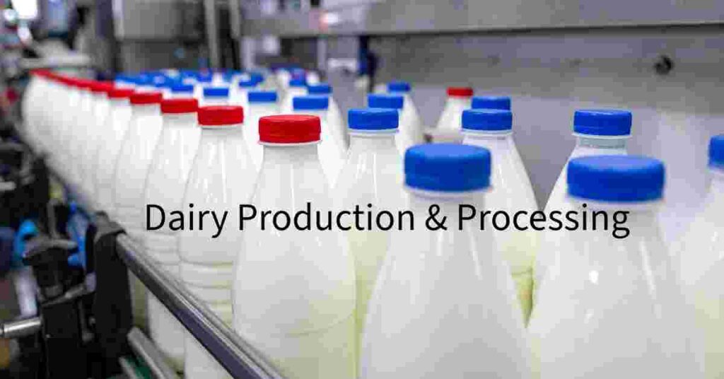 Dairy production and processing